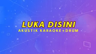 AKUSTIK KARAOKE DRUM//LUKA DISINI - UNGU//NADA STANDAR//VERSI SURYAKYSTIK
