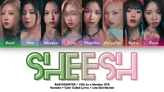 BABYMONSTER - SHEESH | YOU As a Member OT8 | Karaoke + Color Coded Lyrics + Line Distribution