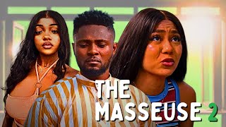 THE MASSEUSE 2 MAURICE SAM STEPHANIA BASSEY FRANCESS NWABUNIKE