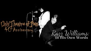 Book Review: Rozz Williams In His Own Words / Only Theatre Of Pain: 40th Anniversary