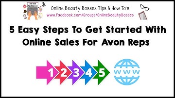 5 EASY STEPS TO GET STARTED WITH ONLINE SALES FOR AVON REPS