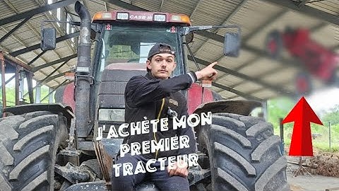 J'ai acheter mon premier tracteur !!!!!