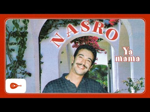 TÉLÉCHARGER CHANSON CHEB NASRO YA MRA NASRO MRA TÉLÉCHARGER CHANSON CHEB YA