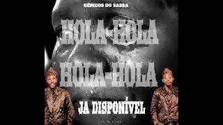 Gêmeos Do Sassa x HOLA-HOLA (DJE.M.NEWS) É SÓ 9DADES 