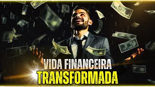 ORAÇÃO para TRANSFORMAR sua Vida FINANCEIRA