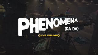 Phenomena (Da Da) Hillsong Young & Free - LIVE DRUMS