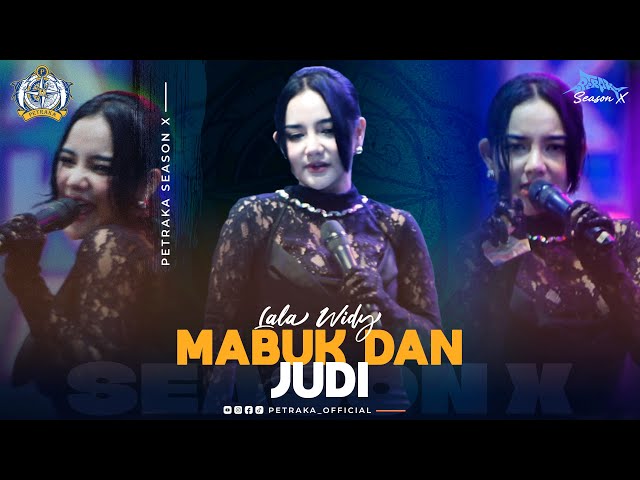 Mabuk Dan Judi - Lala Widy New Pallapa (live Petraka 2024) | Season X class=