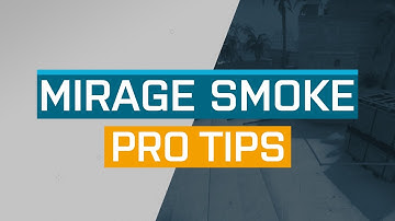 CS:GO - ProTips: Mirage - CT Smoke