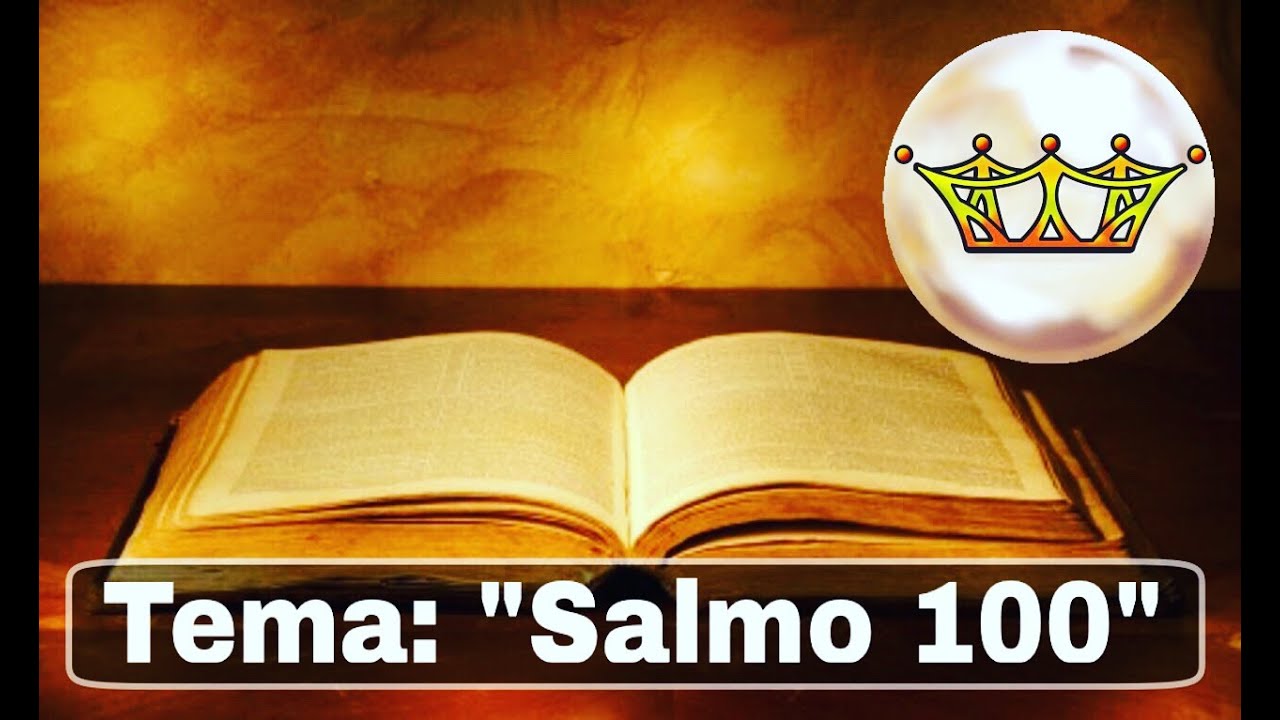 Salmos 100 PASTOR RIOS