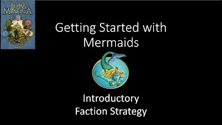 Mermaids - Introductory Faction Strategy - Terra Mystica