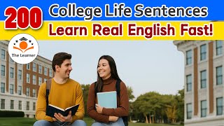 200 College Life Sentences | Daily English for Students | The Learner