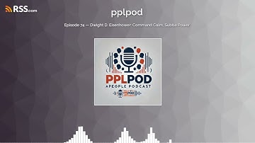 Episode 74 — Dwight D. Eisenhower: Command Calm, Subtle Power