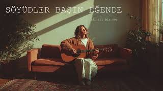 Söyüdler Başın Eğende (Dağlarda Duman Gözeldir) Bir Tel Bir Söz