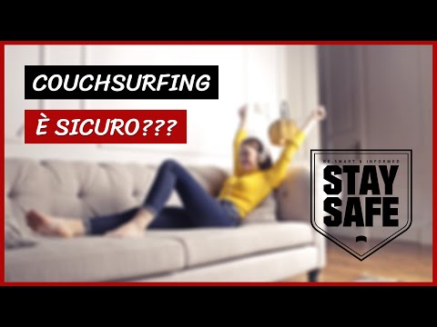 Video: Cos'è Couchsurfing? Suggerimenti e consigli importanti per la sicurezza