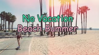 No Vacation - Beach Bummer |Lyrics/Subtitulada Inglés - Español| chords