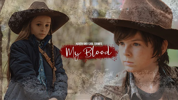 Judith and Carl Grimes | MY BLOOD