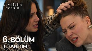 Sevdiğim Sensin 6. . Fragmanı