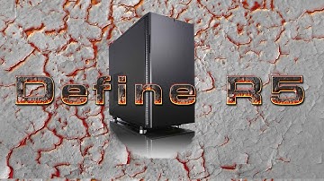 Fractal Design Define R5 review
