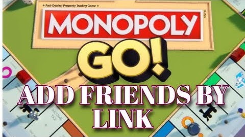 How to Add Friends in Monopoly Go by Link 2025?