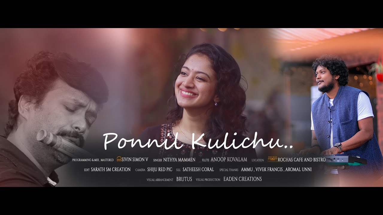 Ponnil Kulichu  Cover by Nithya Mammen and Sivin Simon  Johnson Master  Anoop Kovalam