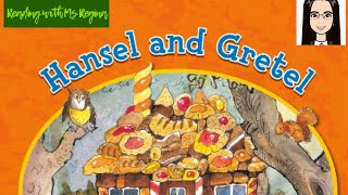 Hansel and Gretel | Read Aloud | Storytime by Ms Regina 247 views 1 month ago 4 minutes, 27 seconds