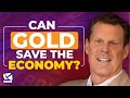 Is Gold the Answer to the Dying Dollar?