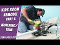 Kids Room Remodel Part 6 - Moulding/Trim