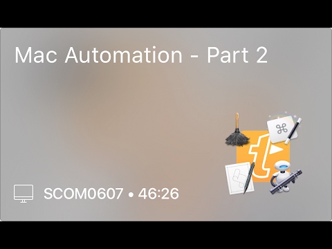 SCOM0607 - Mac Automation - Part 2 - Preview