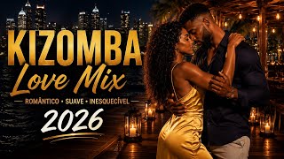 AMOR QUE FICA 🌙❤️ | Kizomba & Afro-Zouk Romântico 2026 | Músicas Para Amar, Lembrar e Sentir