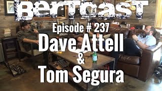 BERTCAST #237  Dave Attell, Tom Segura, & ME