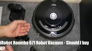 undskyld Bluebell hjort iRobot Roomba 671 Robot Vacuum: Should I buy it? - YouTube