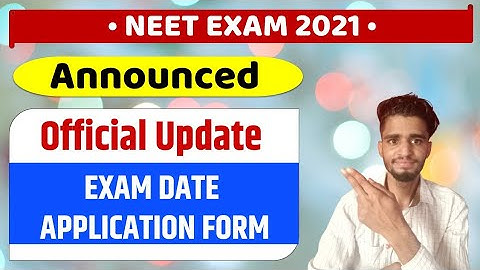 Neet 2021 Exam Date & Application form date Announced 😀 | Official Update 🔥 | Real Or Fake ??
