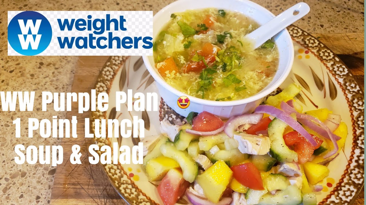 WW Purple Plan| 1 Point Lunch| Vegetable Egg Drop Soup| Chicken Mango Salad
