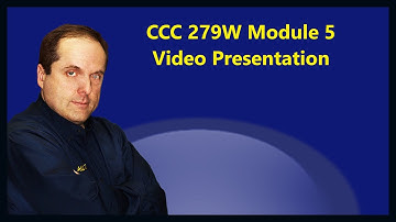 CCC 279W Module 5 Video Presentation