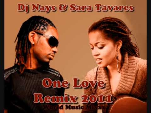 One Love 2011 - Sara Tavares (remix dy Dj Nays)