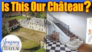 Is This Our Chateau? A Château Tour - Journey to the Château, Ep. 18