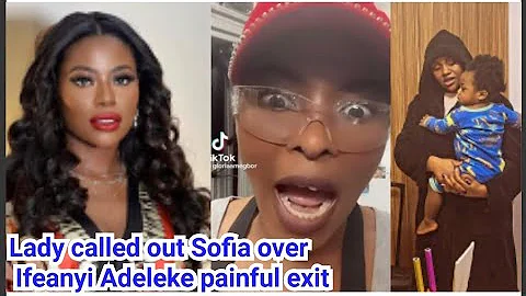 "Na you kee Ifeanyi"_ Lady called out Sofia over D...
