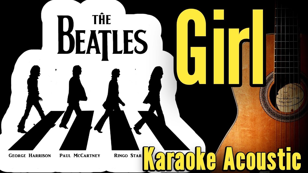 The Beatles Girl (Karaoke Acoustic Guitar KAG)acoustickaraoke 