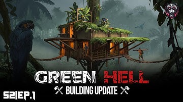 Building Update/ Green Hell Survival /S2/Ep.1