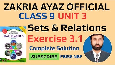 Class 9 Math | Ex 3.1 | Application of Set Theory | Complete Solution | FBISE NBF | Sir Zakria Ayaz