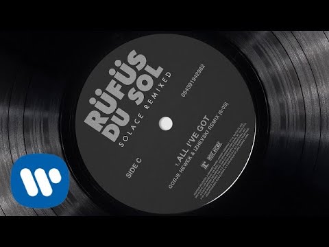 Rufus Du Sol All I Ve Got Gorje Hewek Izhevski Remix Official Audio Youtube