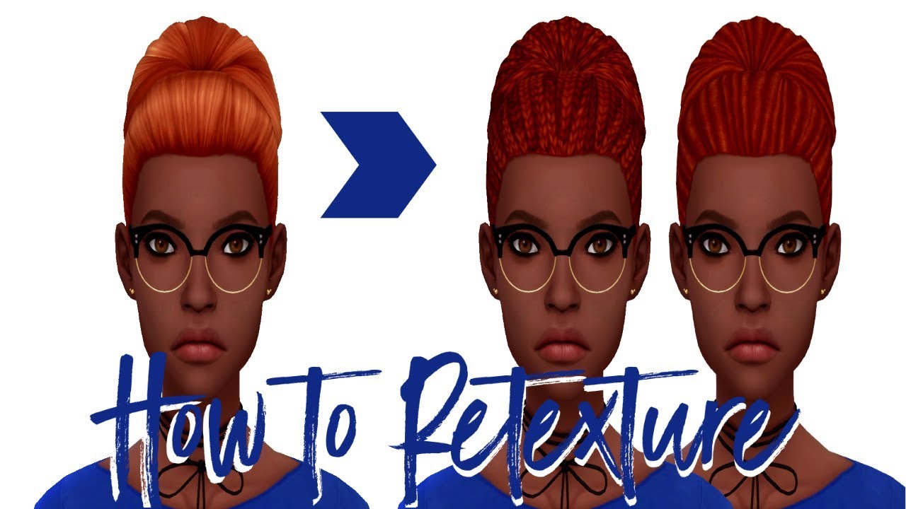How To Retexture Sims 4 Hair