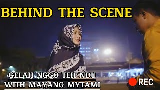 MEMORI BEHIND THE SCENE LAGU GELAH NGGO TEHNDU WITH MAYANG MYTAMI