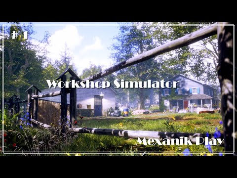 Прохождение Workshop Simulator # 1