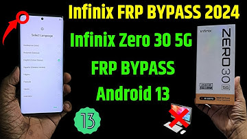 Infinix Zero 30 5g Frp Unlock | All Infinix Android 13 Google account bypass | New security 2024