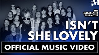 Isn’t She Lovely - The McFarland BlueNotes (Official Music Video)