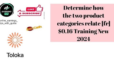 Determine how the two product categories relate (Fr) 0.16 #training #online_earning_tips_with_guide
