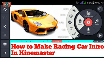 How to make racing car animation intro in kinemaster App on Android phone || Intro kaise banate hai