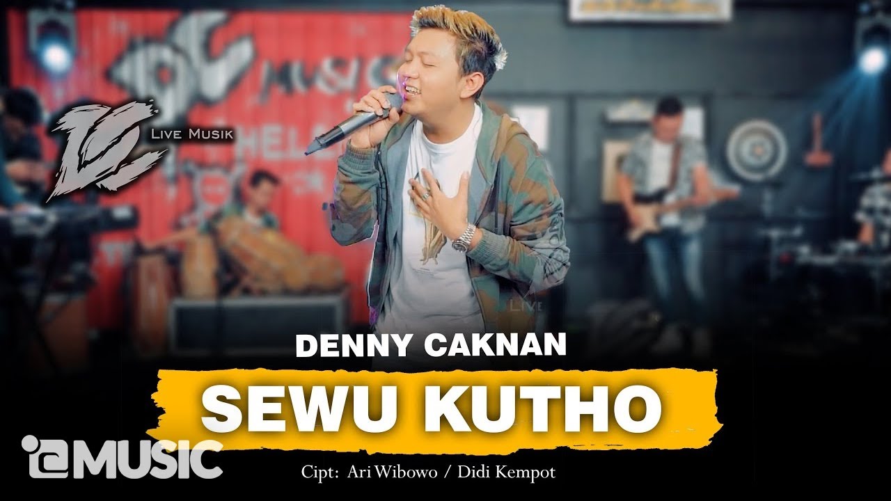 DENNY CAKNAN   SEWU KUTHO OFFICIAL LIVE MUSIC   DC MUSIK