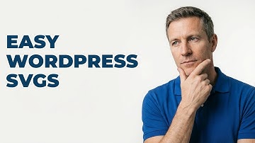 How Do You Add SVG Icons To WordPress?